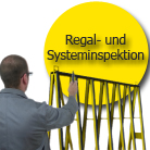 Regal-und Systemprüfung gemäß DIN EN 15635 nach BGR 500 und UVV-Prüfung